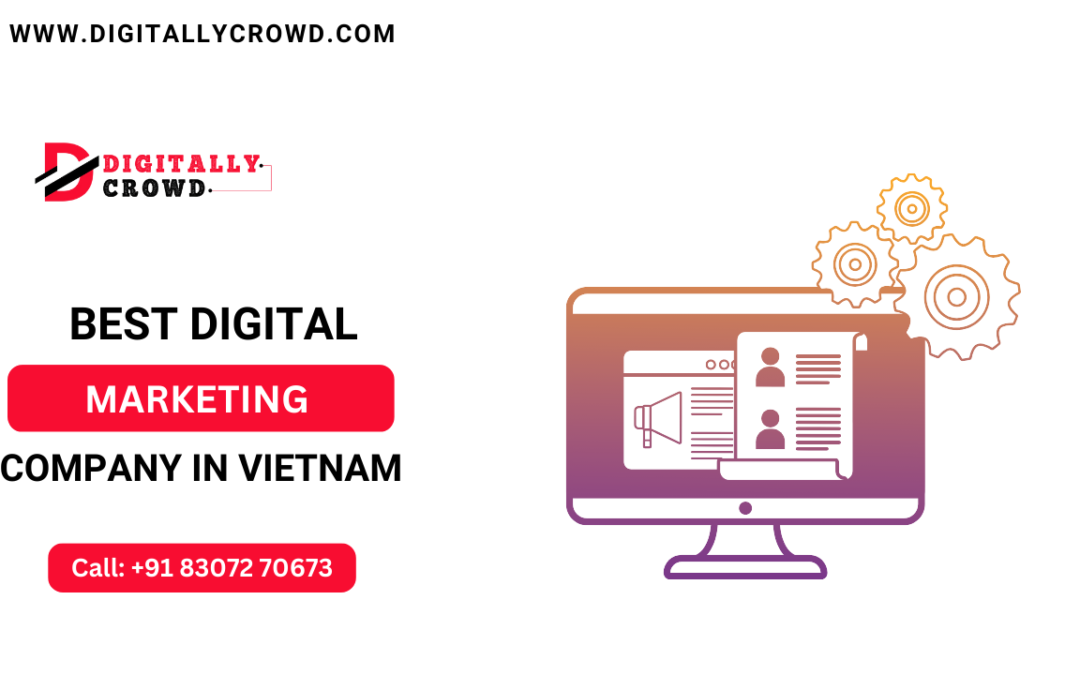 Top 10 Digital Marketing Company In Vietnam