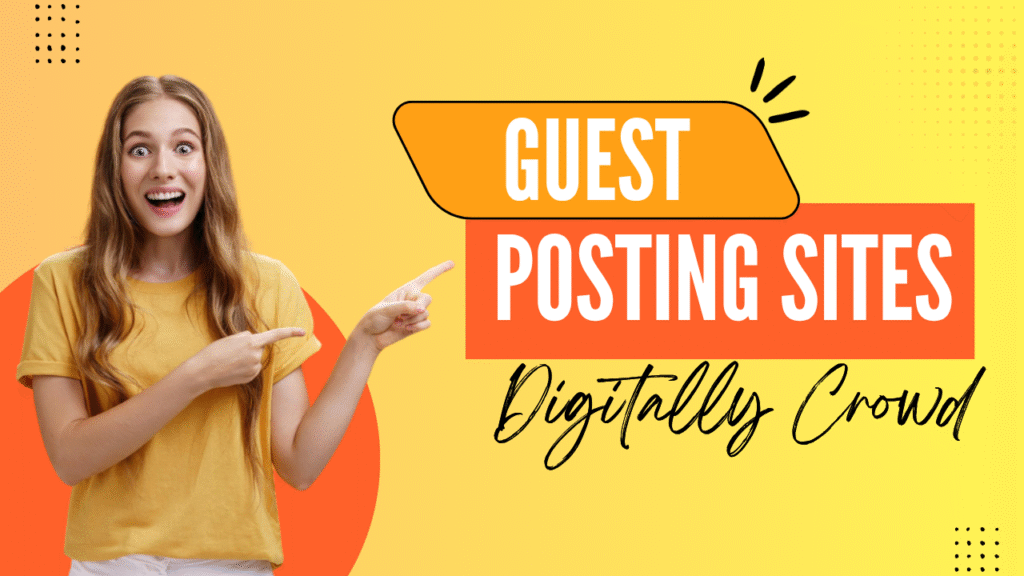 GUEST POSTING SITES LIST