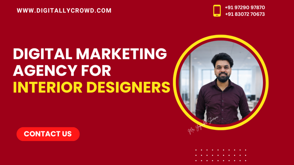 Digital Marketing Agency For Interior Designer